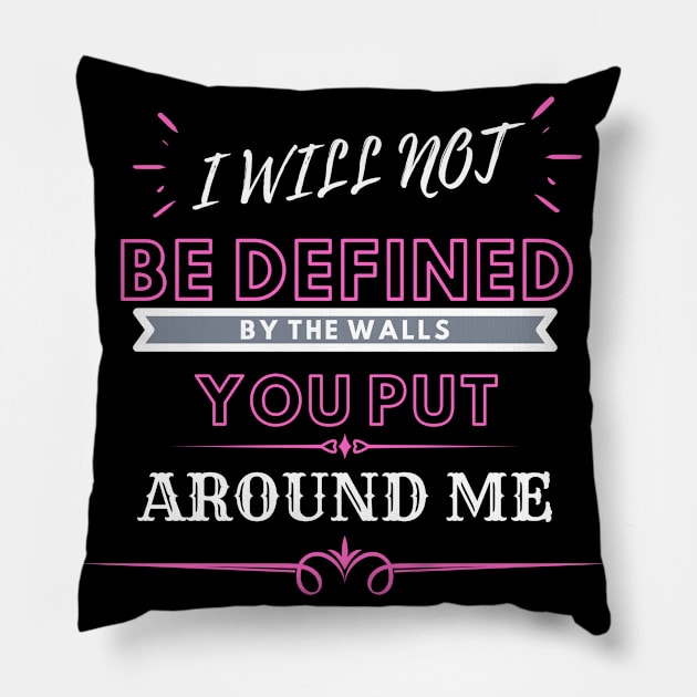 #2 I WILL NOT BE DEFINED Pillow by Grishman4u