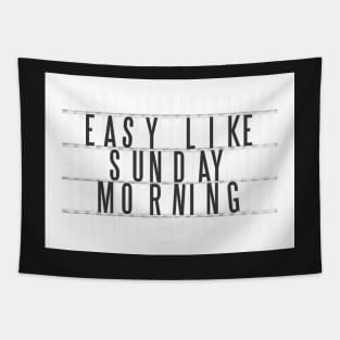 Easy Like Sunday Morning Tapestry