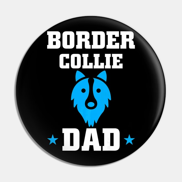 Border Collie Dad Fathers Day Pin by Typewriter Lovecraft