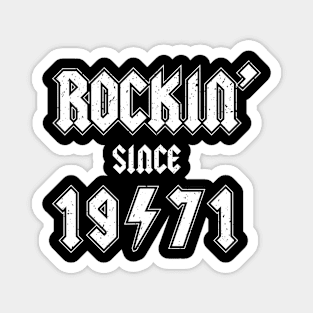 Rockin since 1971 birthday rocker gift Magnet