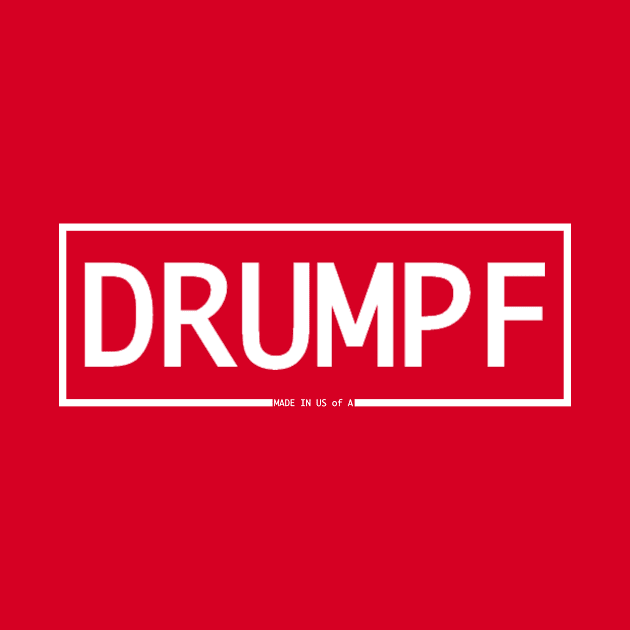 DRUMPF - made in US of A by Fadiz87