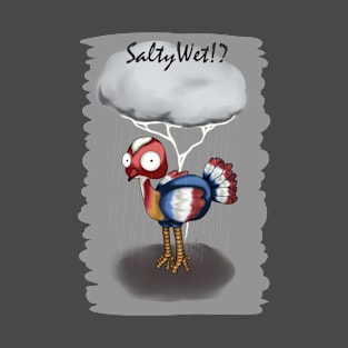 Gobble SaltyWet?! T-Shirt