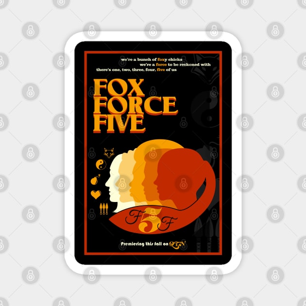 Fox Force Five (Poster) Magnet by PlaidDesign