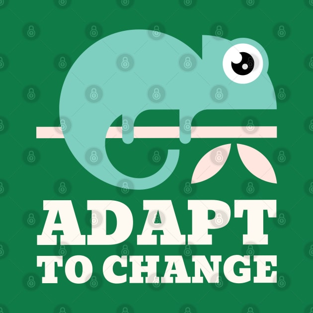 Chameleon Adapt to change by Marius Andrei Munteanu