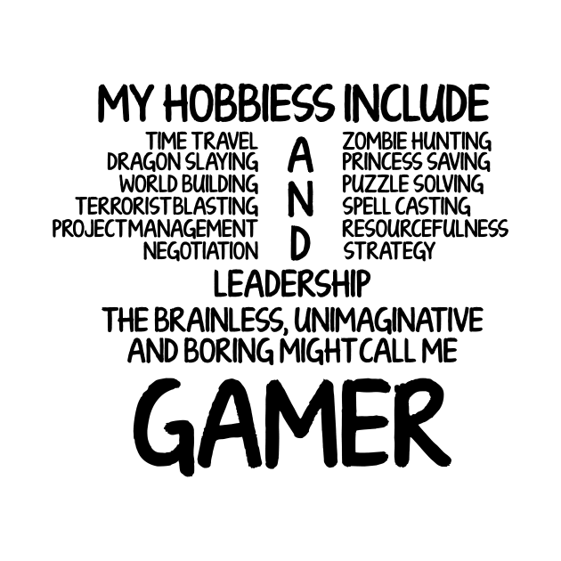 My Hobbies Gamer by zellaarts