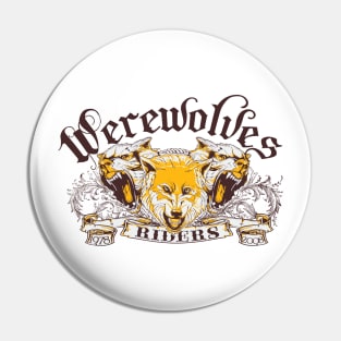 Werewolves Riders Pin