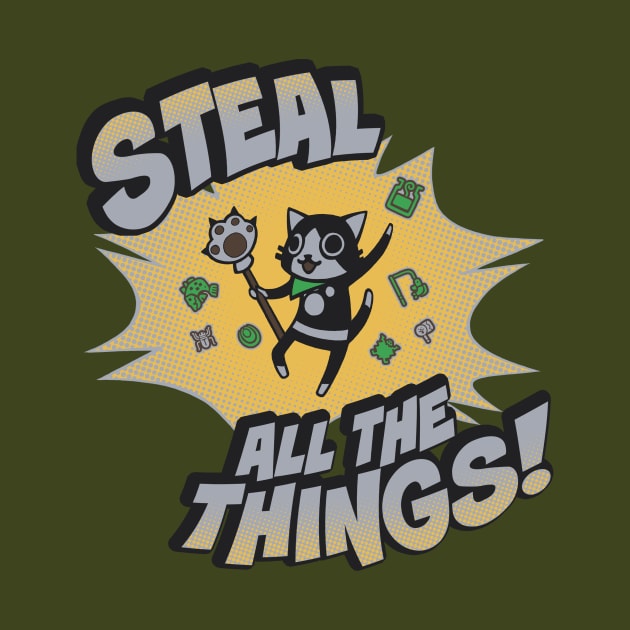 Steal All the Things! by savagesparrow