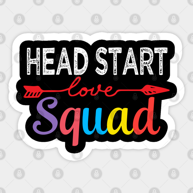 Head Start Squad Team Funny Back To School Teacher supplies - Head Start First Day Of School - Sticker