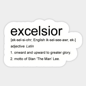 Excelsior Definition Excelsior Posters And Art Prints Teepublic