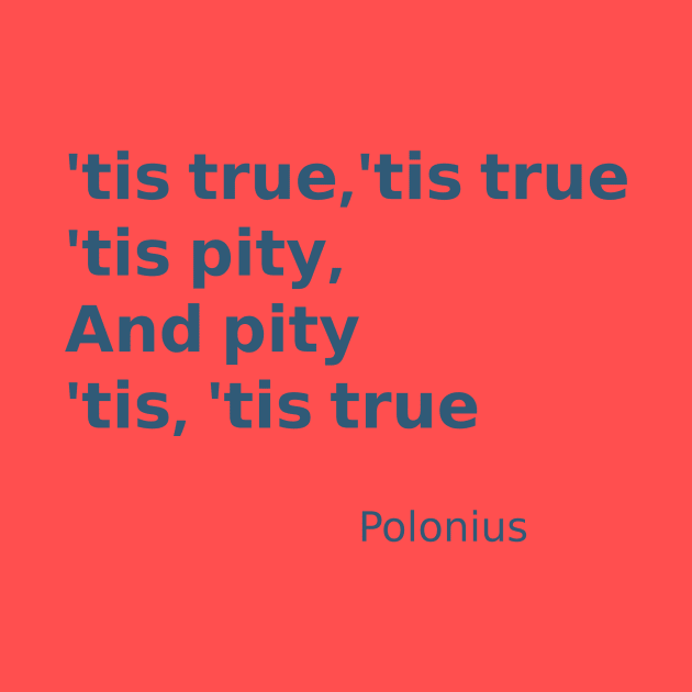 Polonius quote from Hamlet by Obstinate and Literate