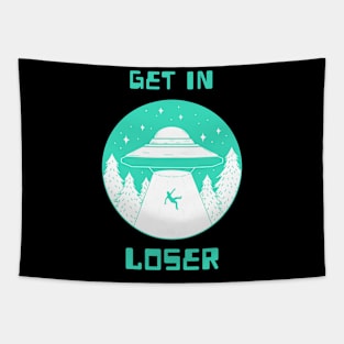 Get In Loser - Aliens Tapestry