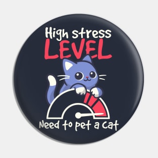 high stress level need to pet a cat Pin