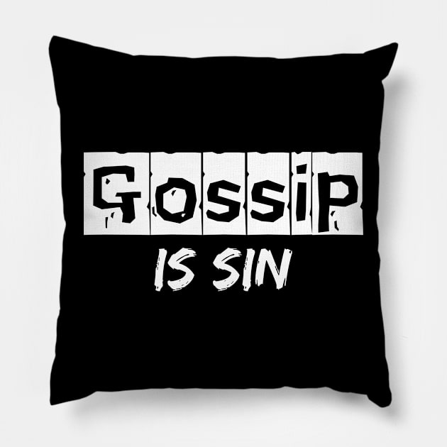 Gossip is sin Pillow by Kikapu creations