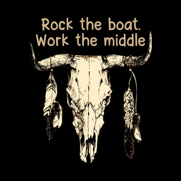Rock The Boat. Work The Middle Love Music Bull-Skull by GodeleineBesnard