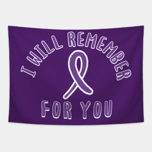 Alzheimers Awareness I Will Remember for You End Alz Tapestry