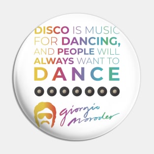 Disco is music for dance Pin