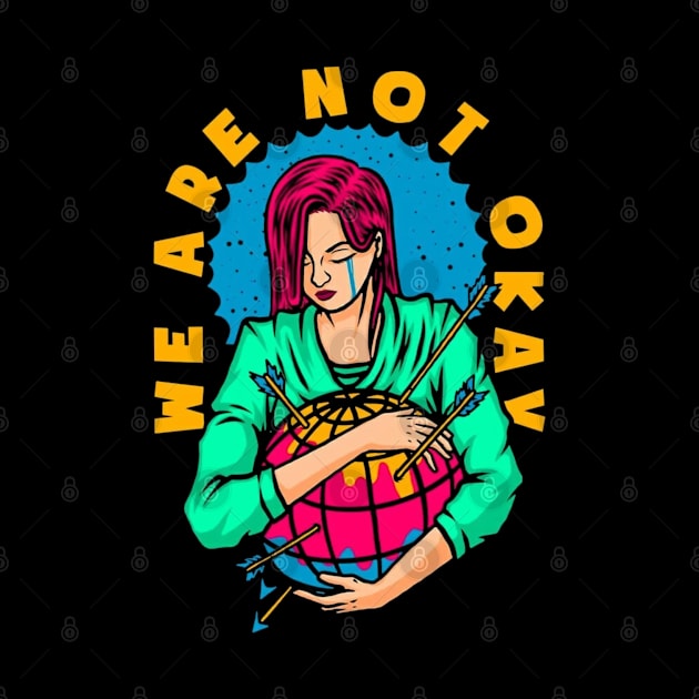 we are not okay by Bravetee