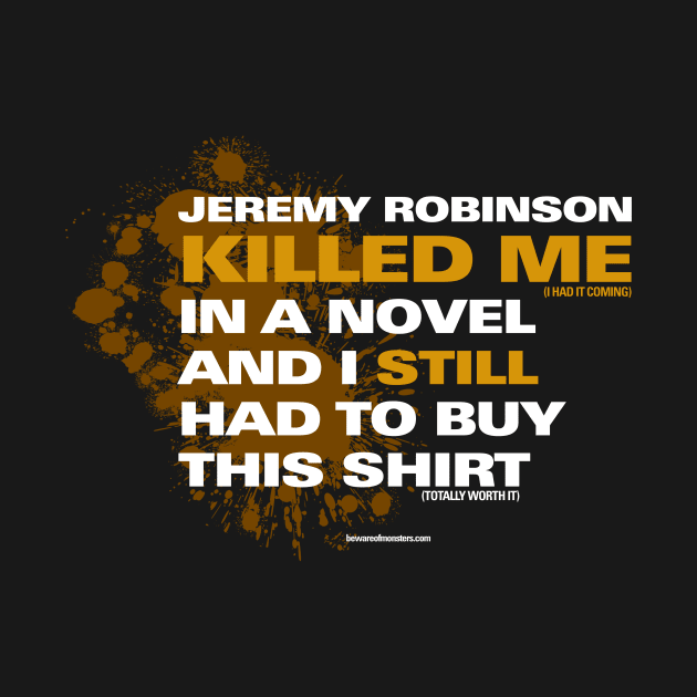 Jeremy Robinson Killed Me...In A Novel by JRobinsonAuthor