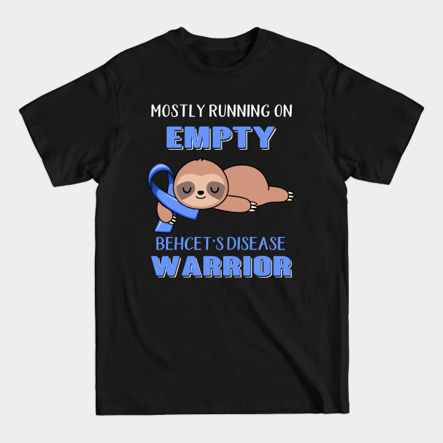 Disover Mostly Running On Empty Behcet's Disease Warrior Support Behcet's Disease Warrior Gifts - Behcets Disease Awareness - T-Shirt