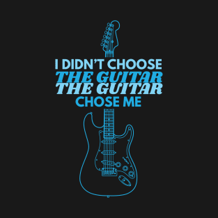 I Didn't Choose The Guitar S-Style Electric Guitar Outline T-Shirt