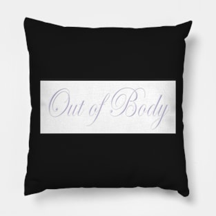 Out of Body Pillow