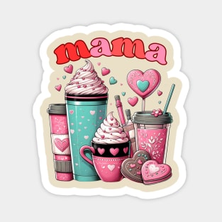 Valentine’s Day Mama Coffee Magnet