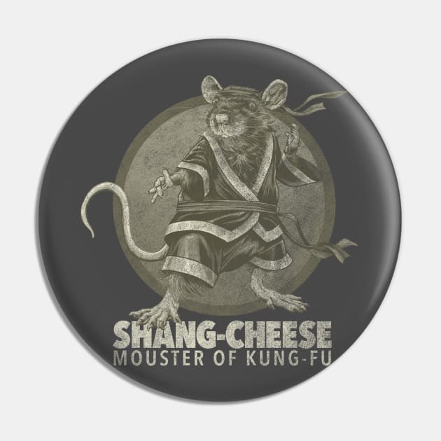 Shang-Cheese Mouster of Kung-Fu - mono Pin by ThirteenthFloor