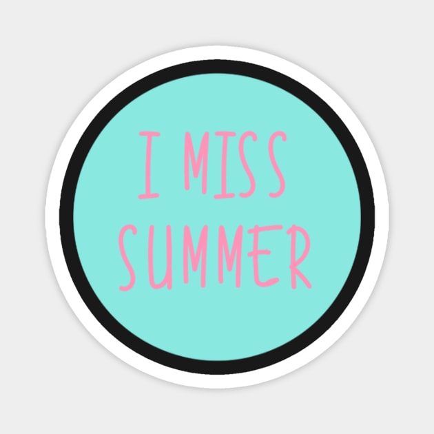 I Miss Summer VSCOGRL Visco Girl Sticker Teal Pink Pastel Magnet by gillys