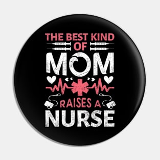 Nurse Daughter Gift to Mom -  Mother's Day 2022 Distressed Style Pin