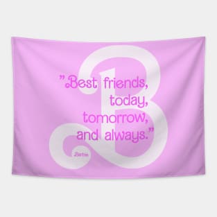 Barbie Quote - Best Friends Tapestry
