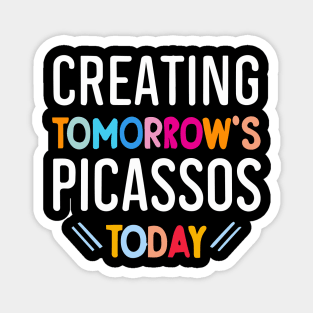 For Art Teachers: Creating tomorrows picassos Magnet