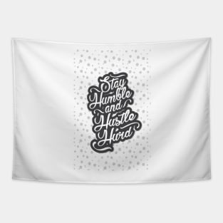 Stay Humble and Hustle Hard Inspirational Office Decor Design Tapestry