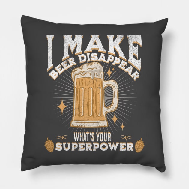I make beer disappear what's your superpower Pillow by lakokakr