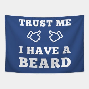 Trust Me I Have A Beard Tapestry