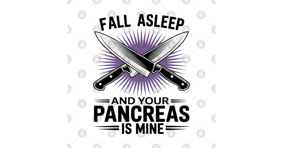 Fall Asleep And Your Pancreas Is Mine Diabetes Awareness - Diabetes ...