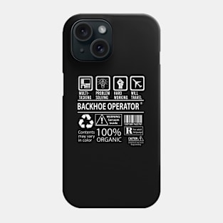 Backhoe Operator - Multitasking Phone Case