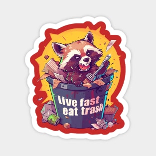 live fast eat trash Magnet