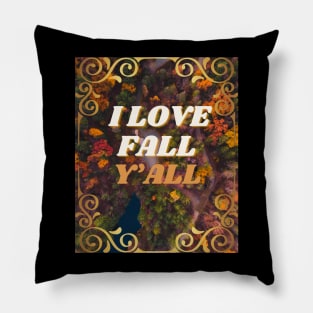 I Love Fall Y’all Pillow