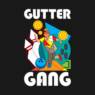 Gutter Gang Bowling Funny Bowling Gift T-Shirt