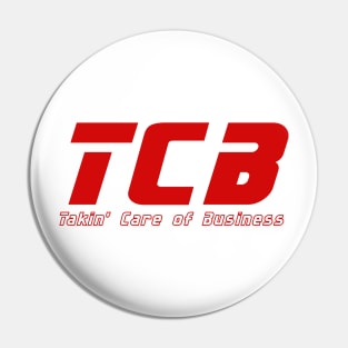 TCB - Takin Care of Business Pin