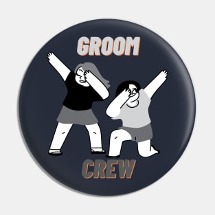 groom crew Pin