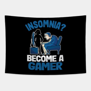 Funny Insomnia Become A Gamer Gift Gaming Gift Tapestry