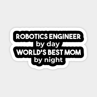 funny robotics engineer quote Magnet