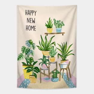 Happy new plant home Tapestry