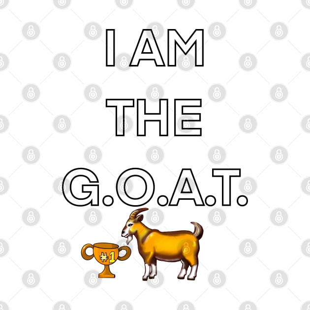 I am the goat, the greatest of all time, goat with trophy boast brag winner self confident by Artonmytee