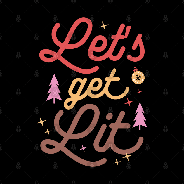 Lets get lit by MZeeDesigns
