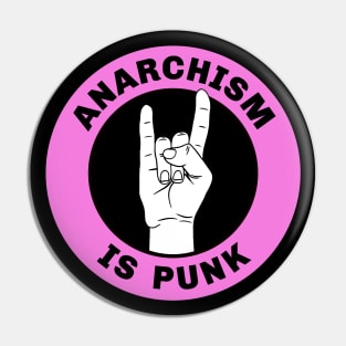 Anarchism Is Punk Pin