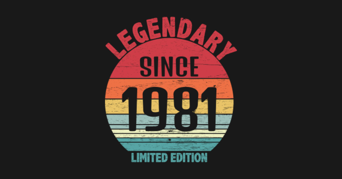 Legendary since 1981, Vintage 1981, born in 1981 gift 1981 Sticker
