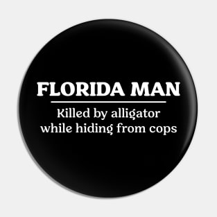 Florida Man Gator Pin