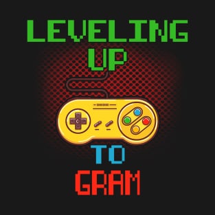 Promoted To GRAM T-Shirt Unlocked Gamer Leveling Up T-Shirt